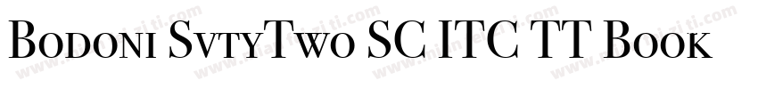 Bodoni SvtyTwo SC ITC TT Book Book字体转换